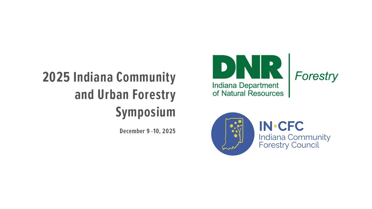 2025 Indiana Community and Urban Forestry Symposium Day 2