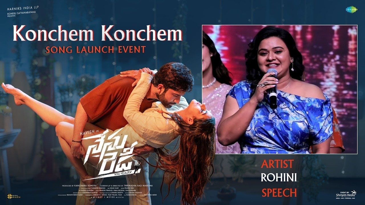 Actress Rohini Speech | Konchem Konchem Song Launch Event | Nenu Ready | Havish | Kavya Thapar