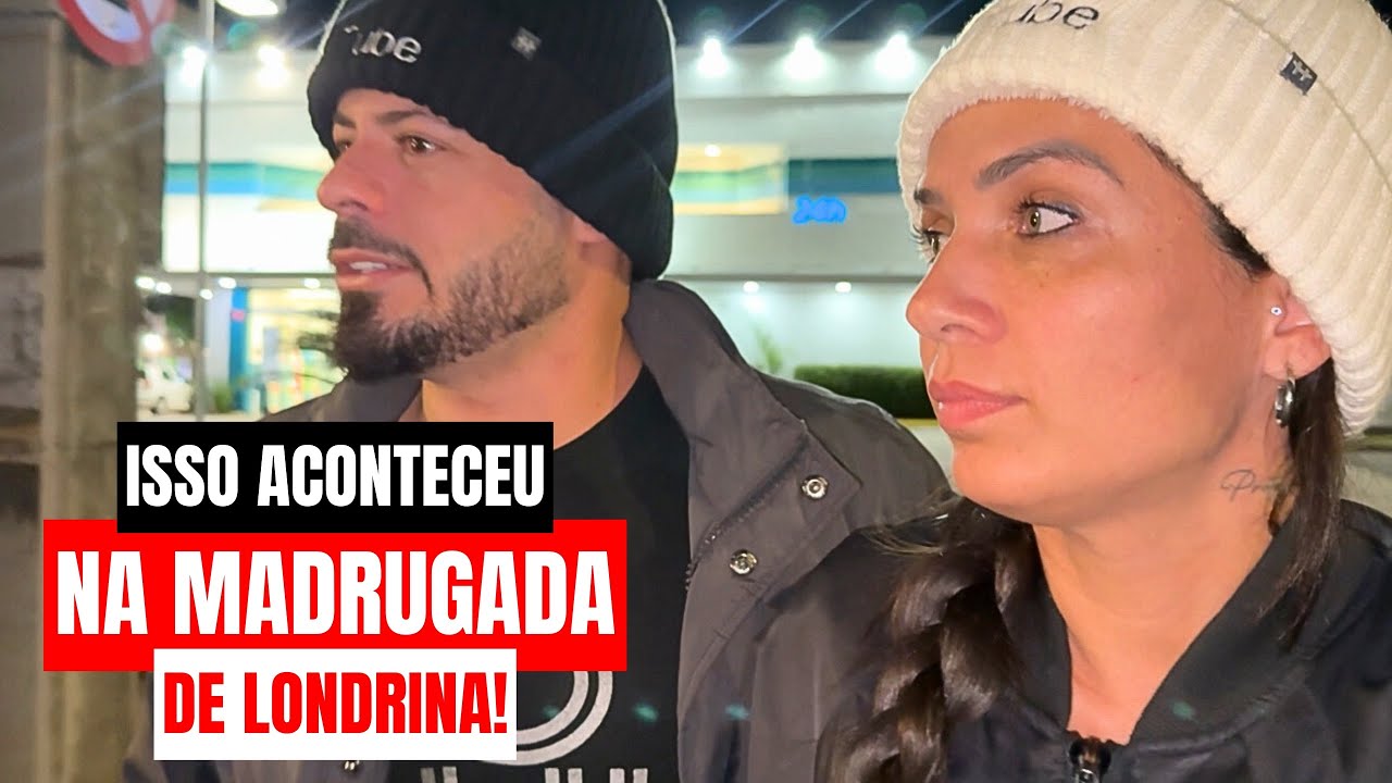SAÍMOS NA MADRUGADA DE LONDRINA É SEGURO ? E FOMOS COMPROVAR O LANCHE DO ARNALDOS!