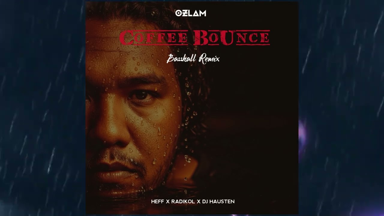 Coffee Bounce ( Ozlam Basshall Remix ) 2025