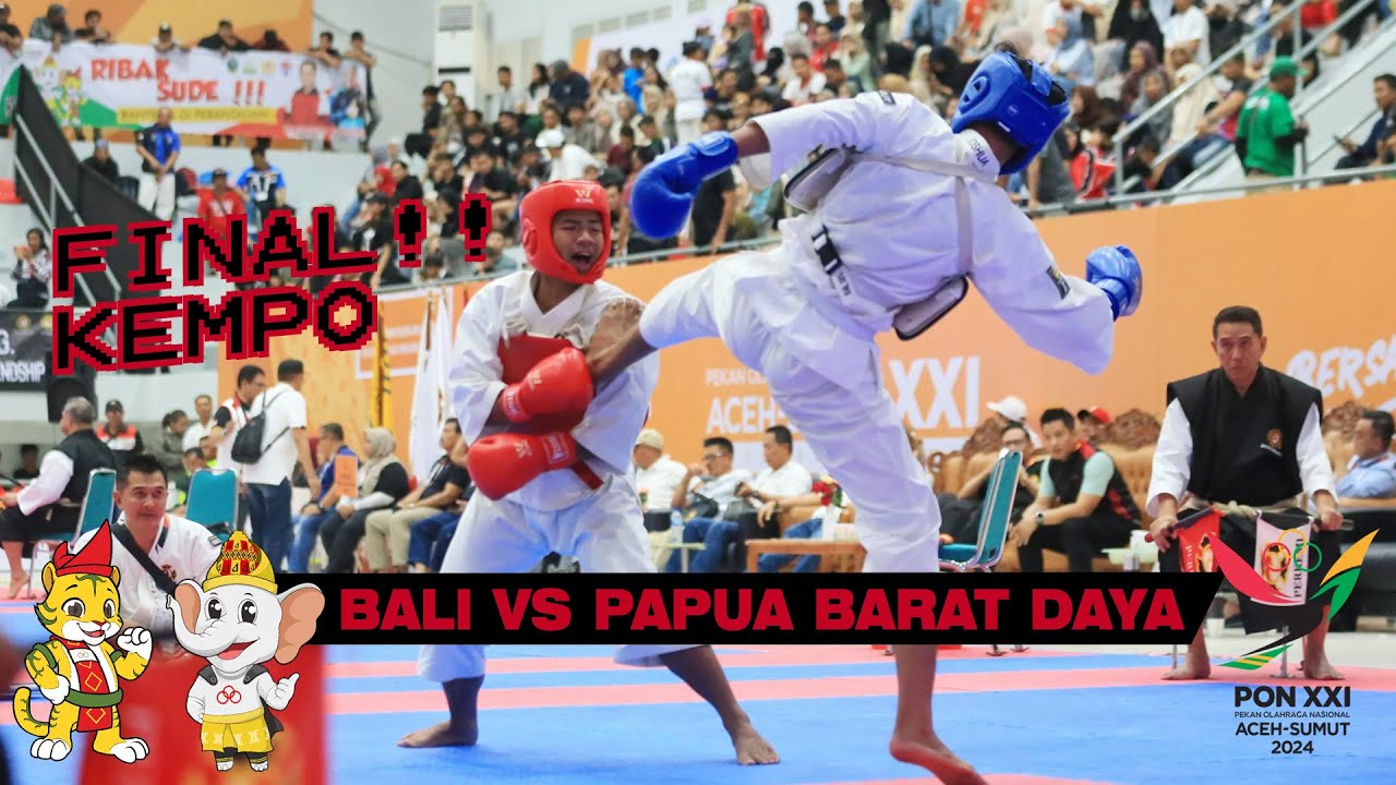 KEMPO BALI VS PAPUA BARAT DAYA PON XXI 2024