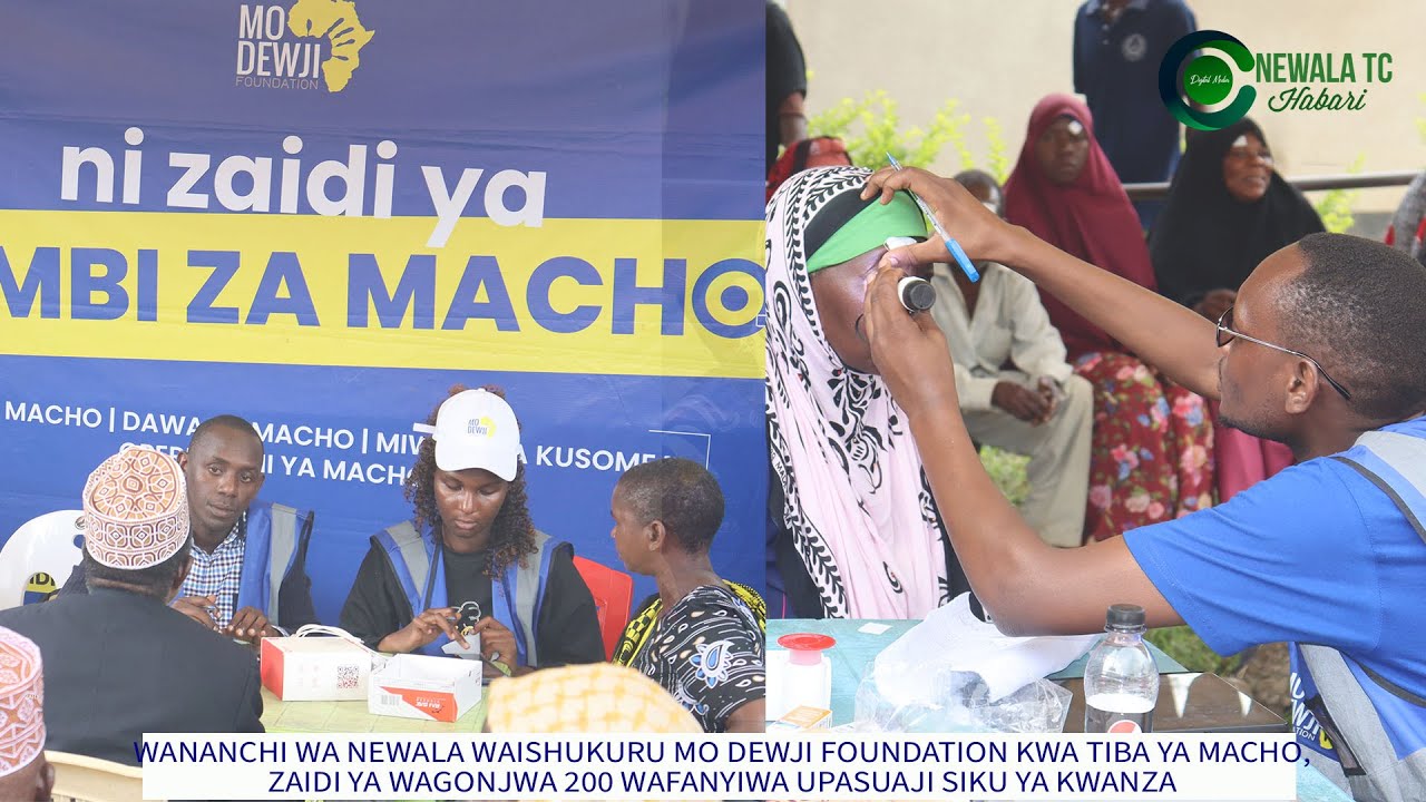 MO DEWJI FOUNDATION WAWEKA KAMBI YA SIKU TATU YA KUTIBU MACHO HOSPITALI YA WILAYA NEWALA