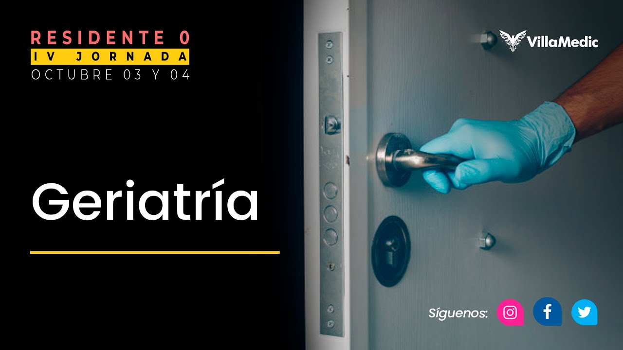 IV Jornada - Residente 0: Geriatría