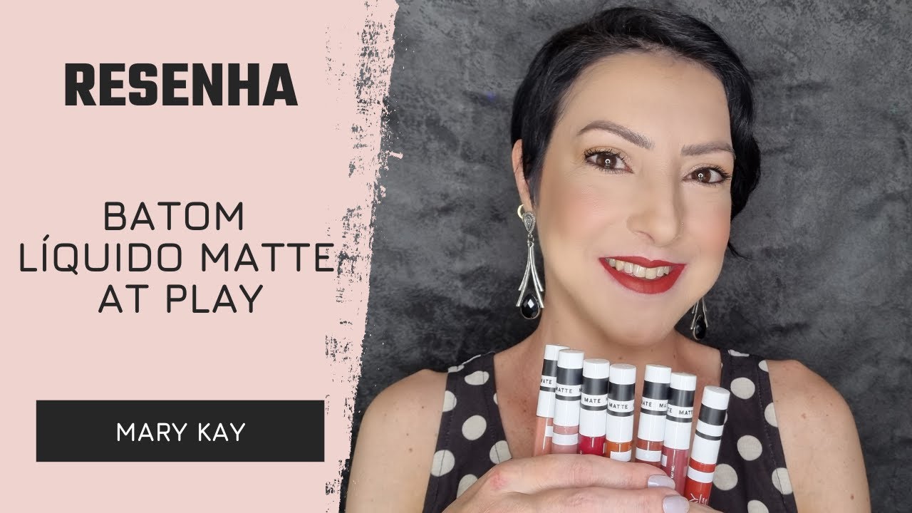 Resenha Batom Líquido Matte At Play Mary Kay