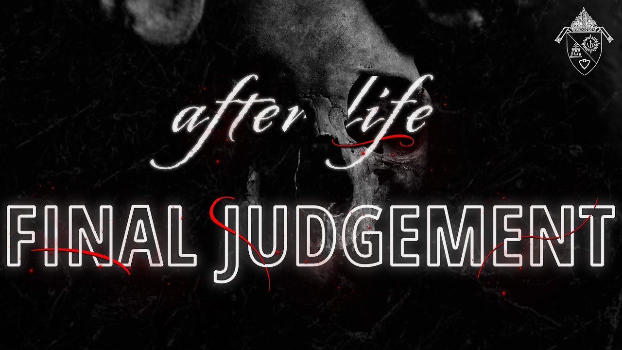 The Afterlife: Final Judgement