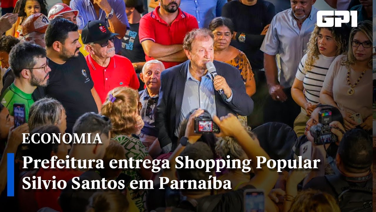Prefeitura entrega Shopping Popular Silvio Santos em Parnaíba