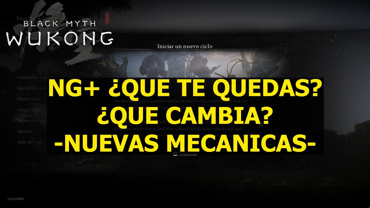 Black Myth Wukong NG+ ¿Qué te quedas? ¿Qué cambia? nuevas mecánicas