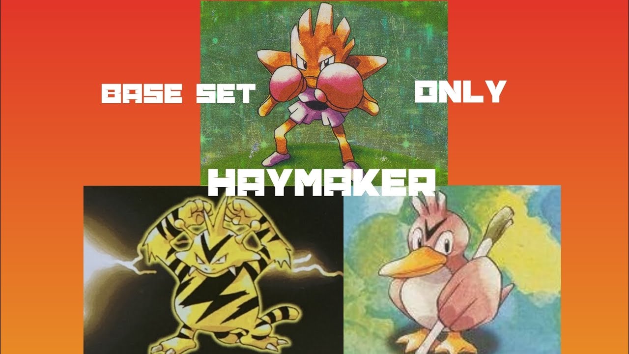 Base Set Only: Haymaker