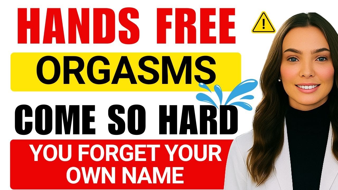 5 Scientifically PROVEN Methods To Have Hands-Free Orgasms (Sexologist Explains)