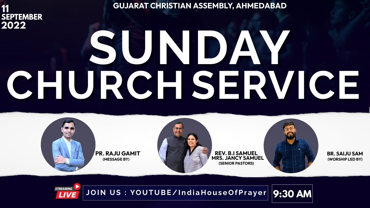 🔴LIVE Sunday Service | GUJARAT CHRISTIAN ASSEMBLY | Pr. Raju Gamit | 11th - September - 2022
