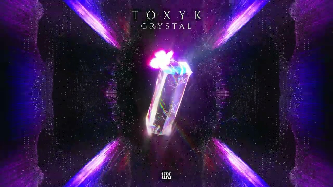 Toxyk - Crystal