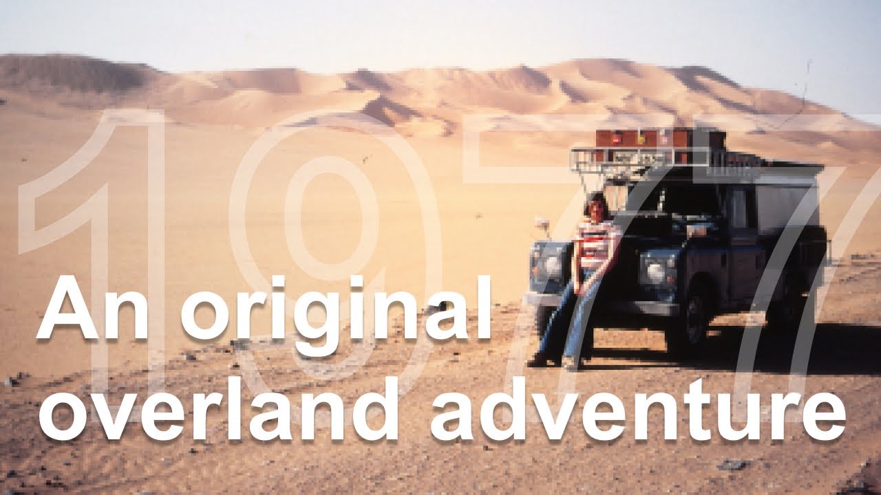 An original overland adventure in 1977
