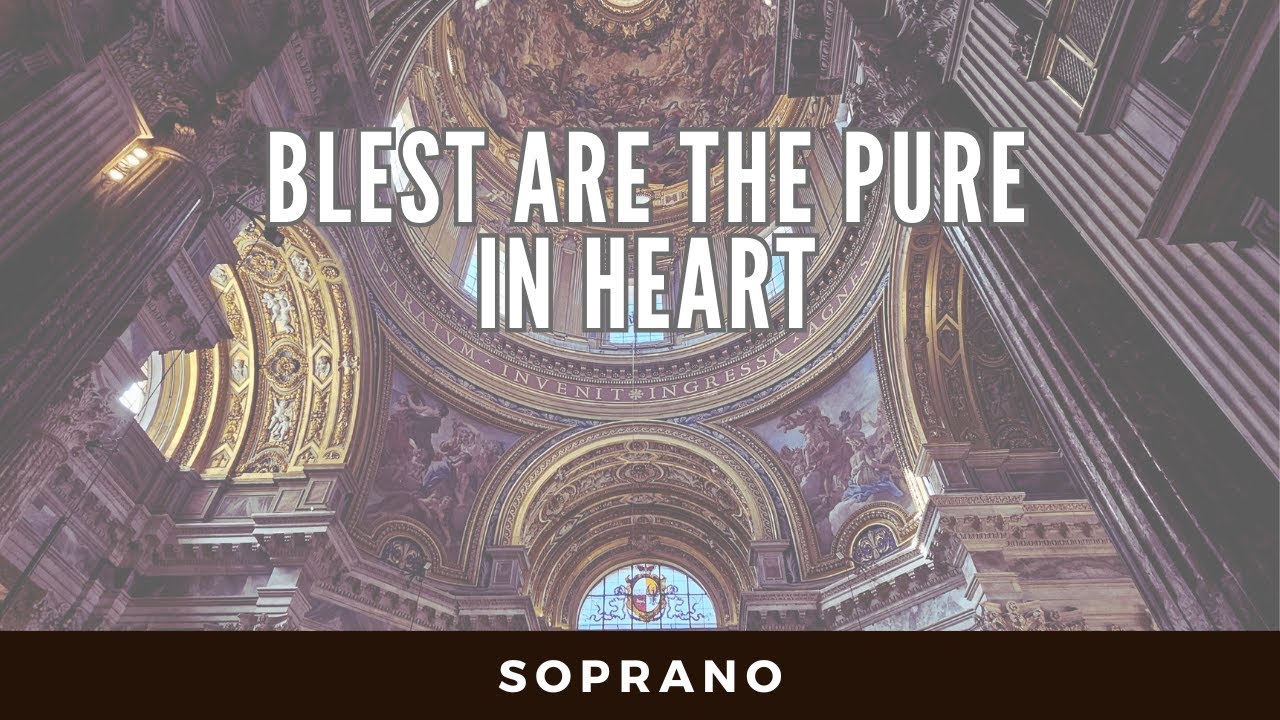 Blest Are the Pure In Heart - SAT vocal
