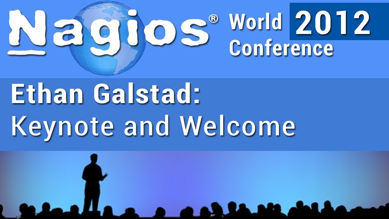 Ethan Galstad: Keynote And Welcome