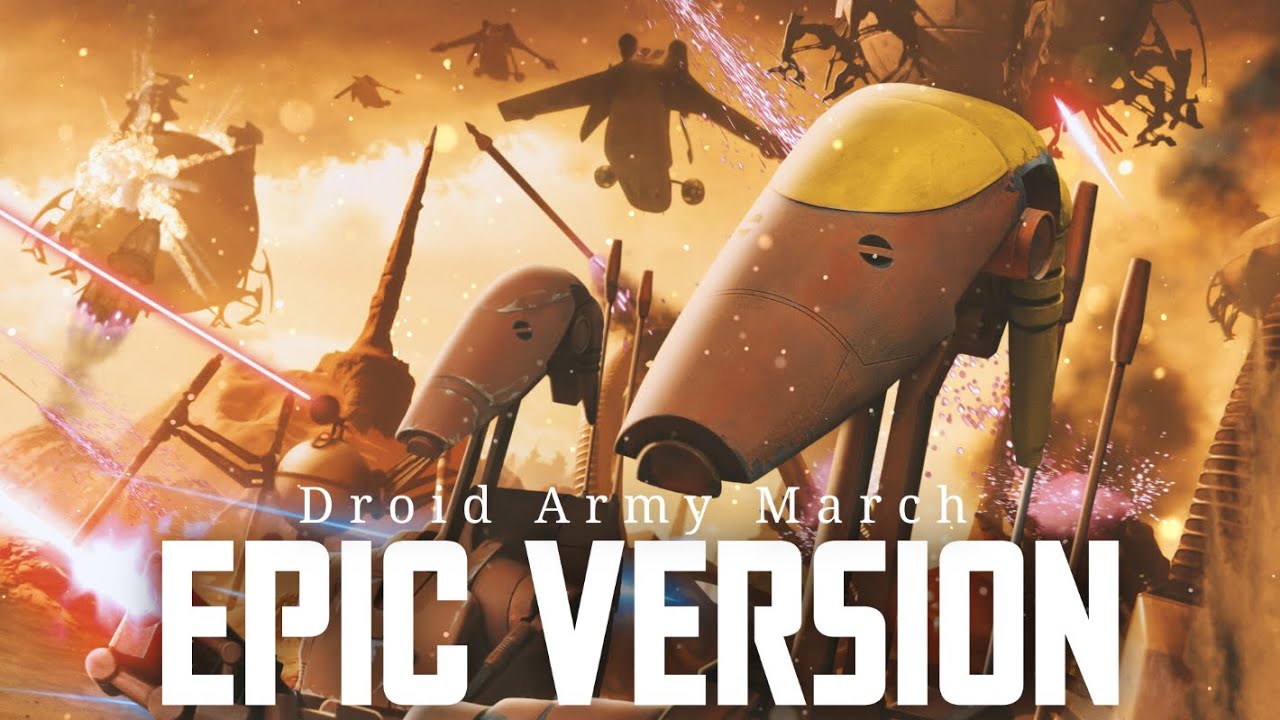 Star Wars: Separatist Droid Army March Theme | EPIC CINEMATIC VERSION