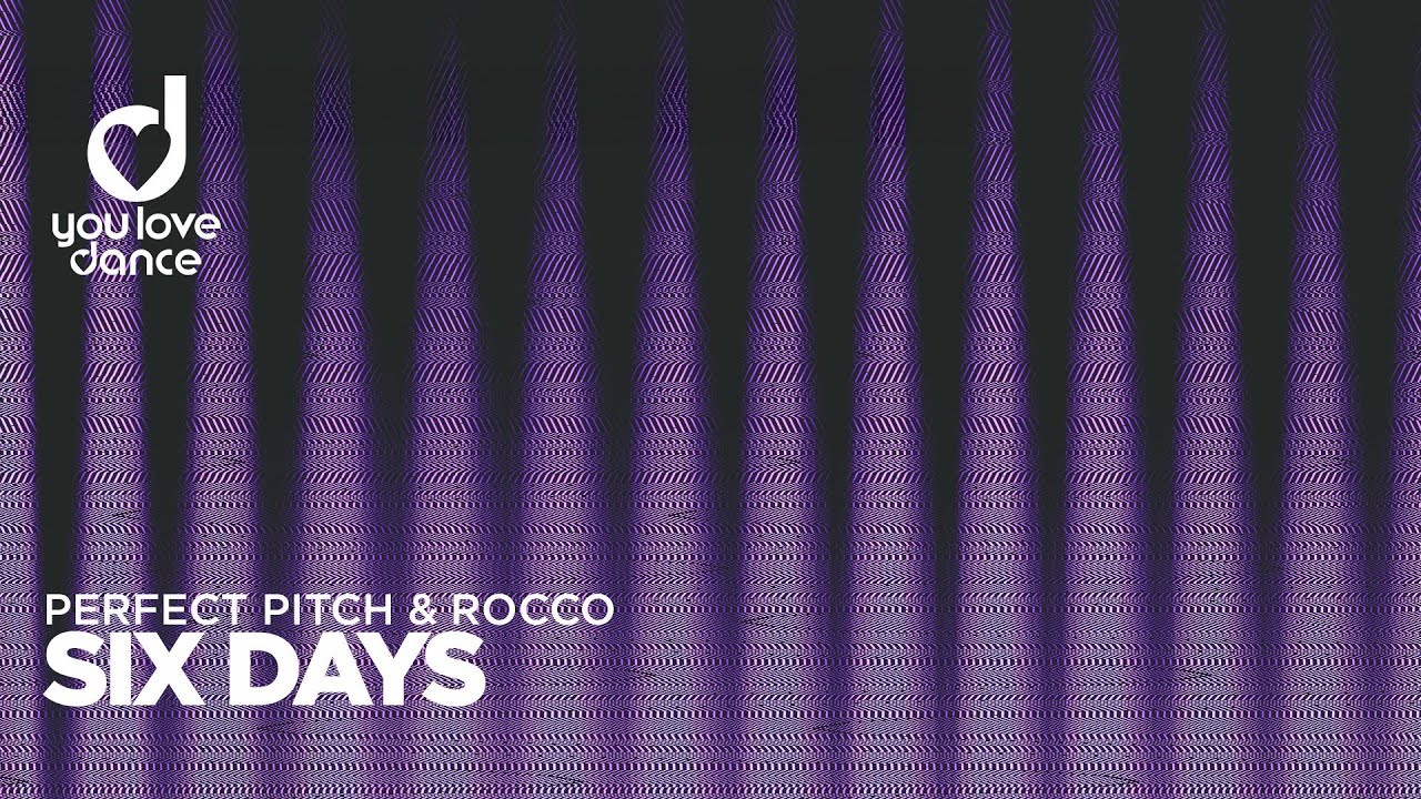 Perfect Pitch & Rocco – Six Days