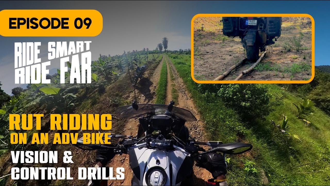 Episode 9 - Rut Riding on an ADV: Vision & Control Drills | Ride Smart Ride Far