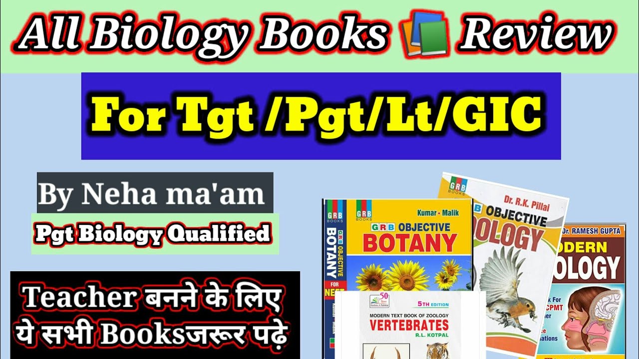 All biology best books review for tgt pgt lt grade and gic lecturer