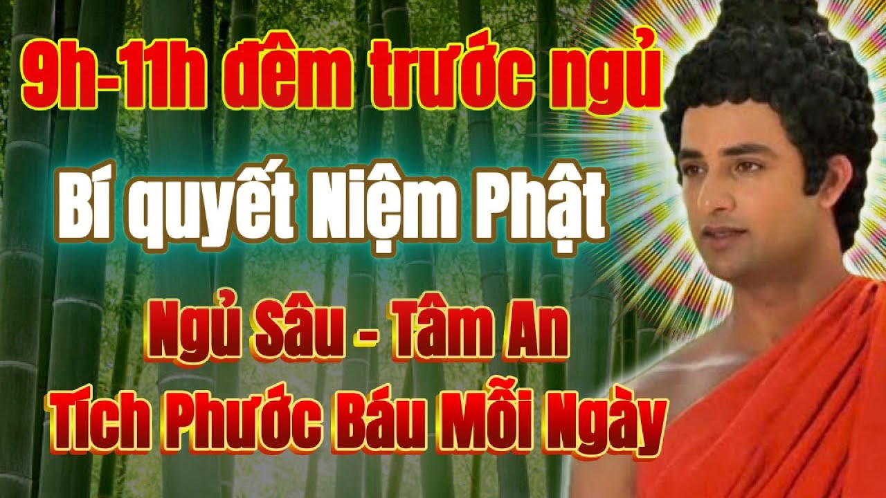 6 b&iacute; quyết Phật dạy niệm Phật trước ngủ, t&iacute;ch &acirc;m đức, phước b&aacute;u mỗi ng&agrave;y, ngủ s&acirc;u, t&acirc;m an.