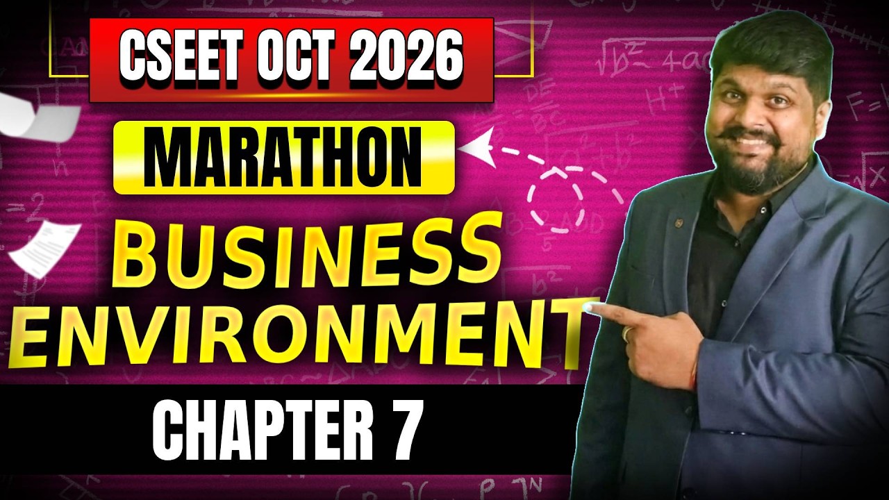 FREE CSEET Business Environment Marathon Crash Batch | Chapter 7 Full Marathon | CSEET Revision 2026
