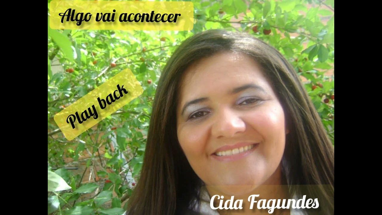 ALGO VAI ACONTECER - CIDA FAGUNDES (Play back)