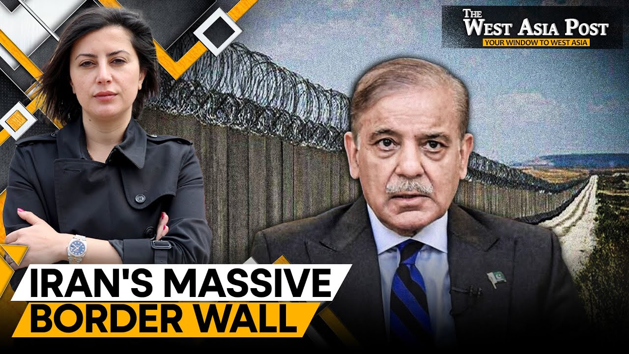 Iran Building Massive Wall Along Its Border With Pakistan | WION The West Asia Post