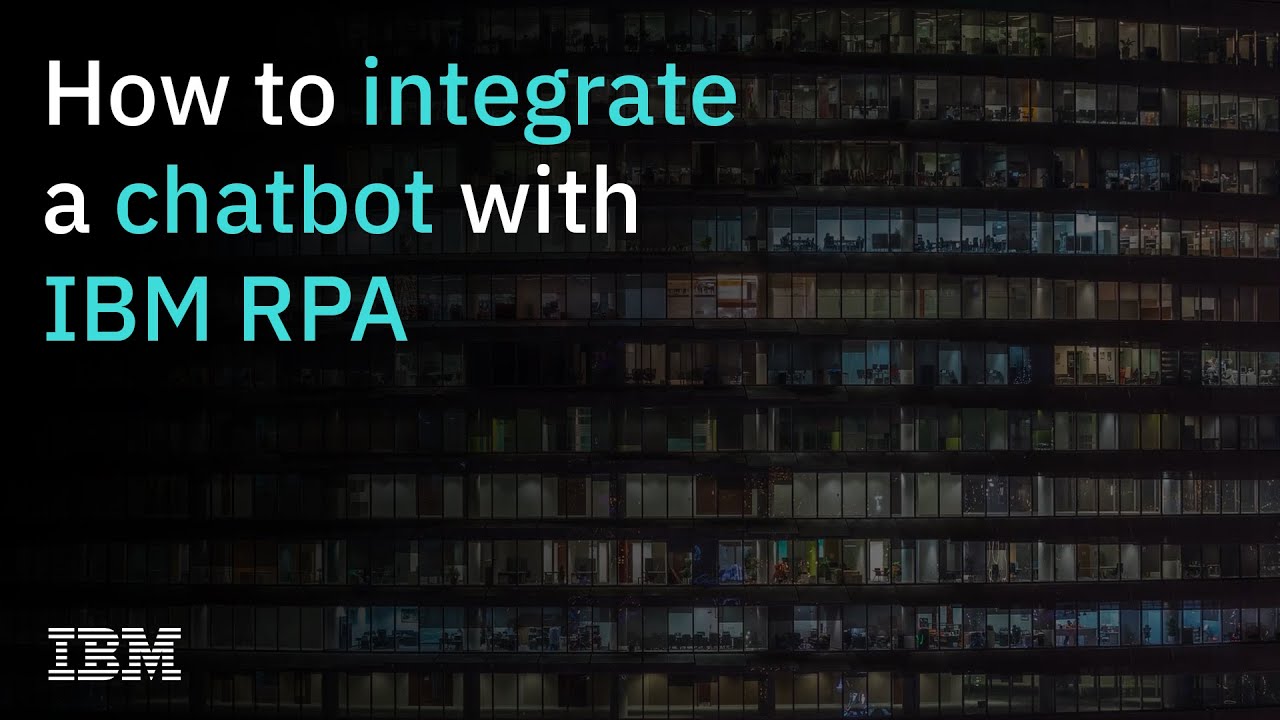 How to integrate a chatbot with IBM RPA