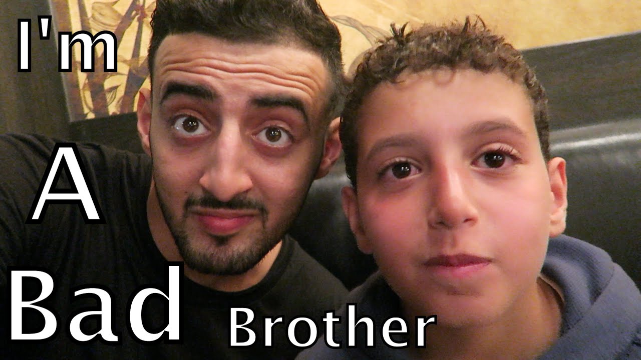 I'M A BAD BIG BROTHER!!