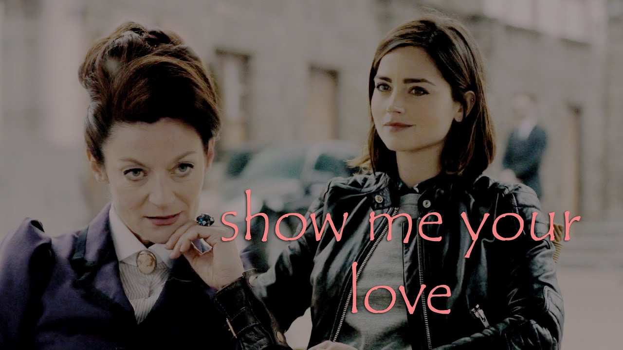 missy x clara | show me your love | doctor who