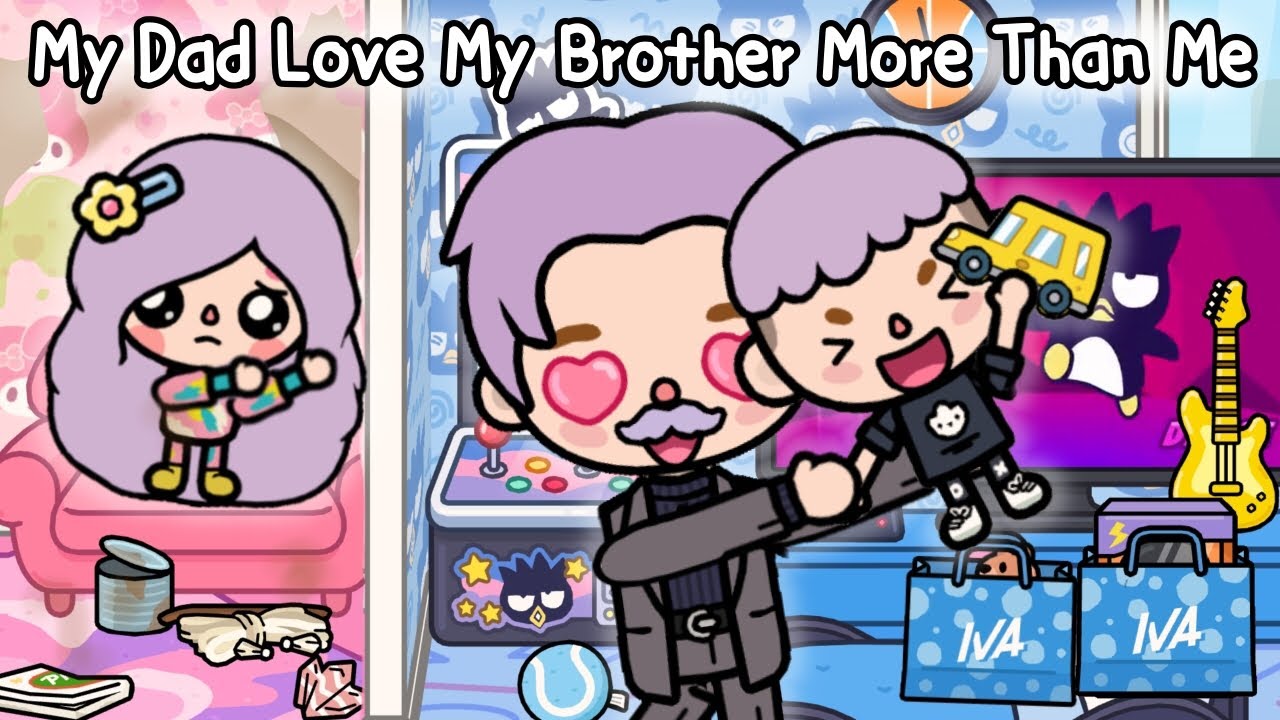 My Dad Loves My Brother More Than Me? That's Sad! 😭💔| Toca Life World | Toca Boca