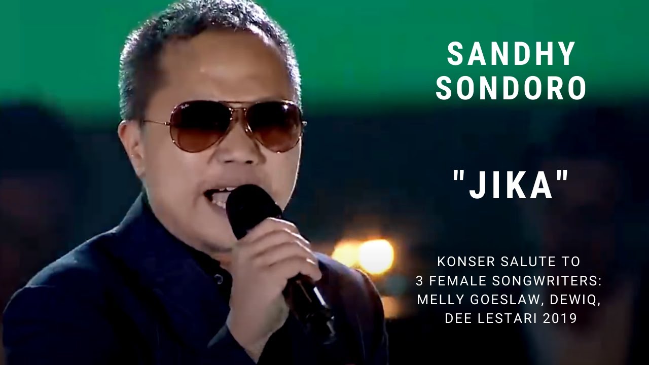Sandhy Sondoro - Jika (Konser Salute Erwin Gutawa to 3 Female Songwriters)