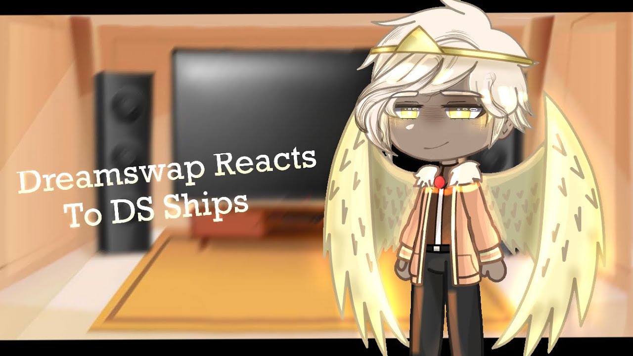 Dreamswap Reacts To Ships (DS Edition)