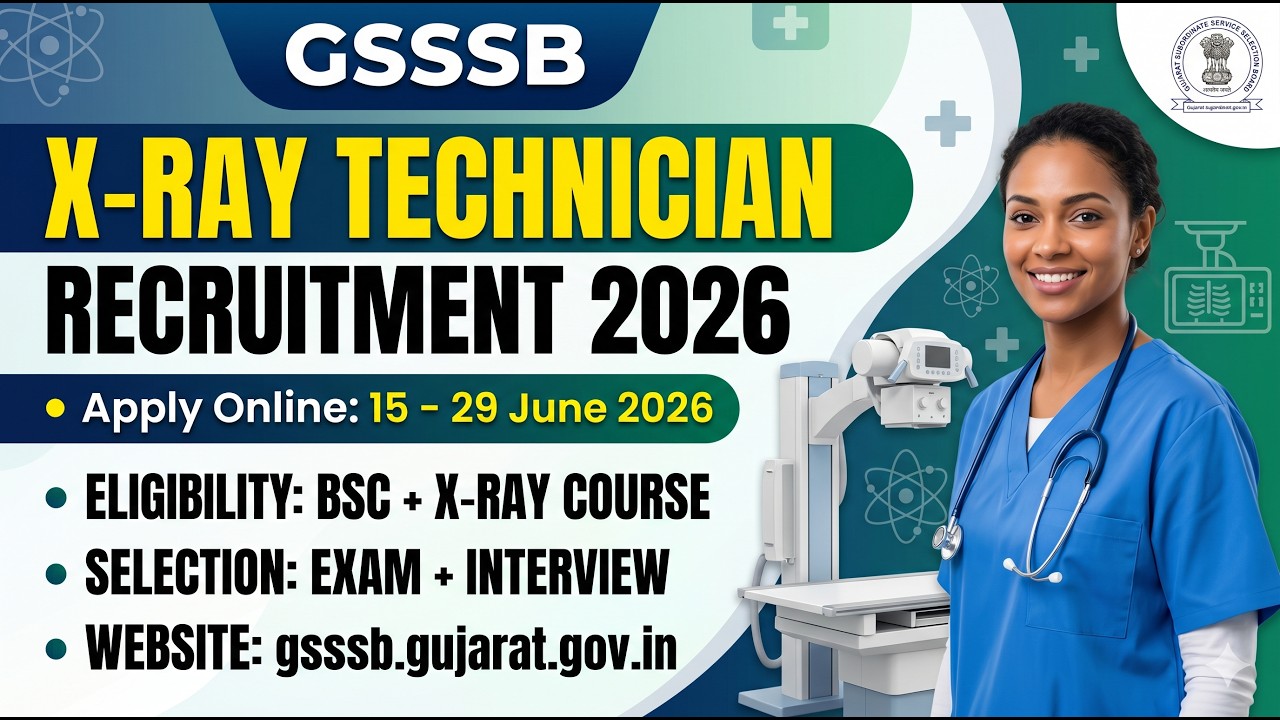 GSSSB X-Ray Technician Recruitment 2026 | 246 Posts | Apply 15-29 June