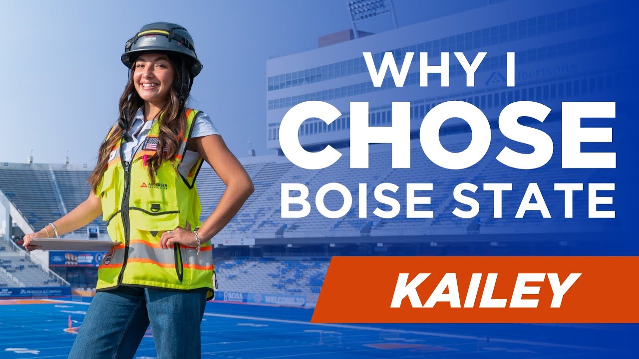 Why I Chose Boise State: Kailey and Construction Management