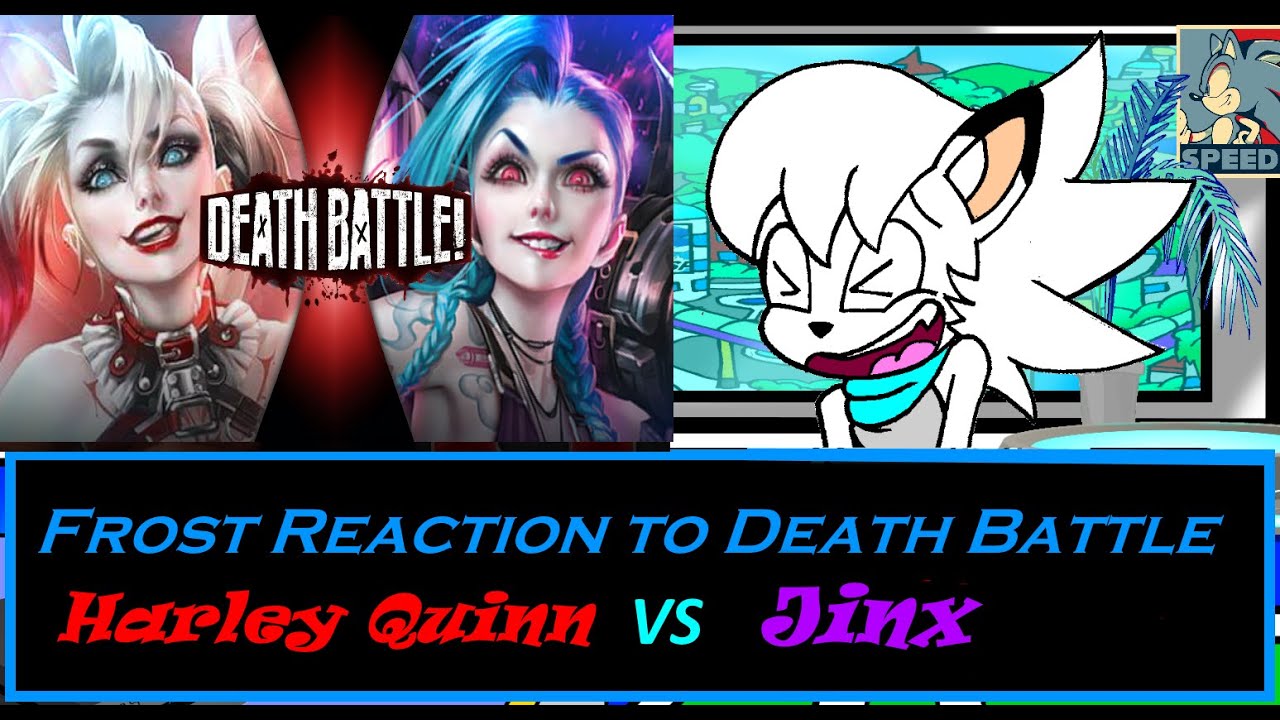 Frost Reaction to: Death Battle Jinx Vs Harley Quinn