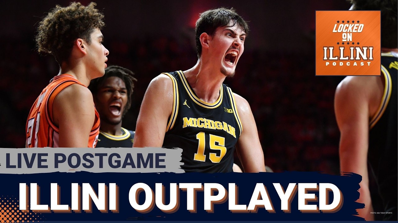LIVE POSTGAME: Michigan Dominates the Illini with 84-70 Victory | Illini Podcast