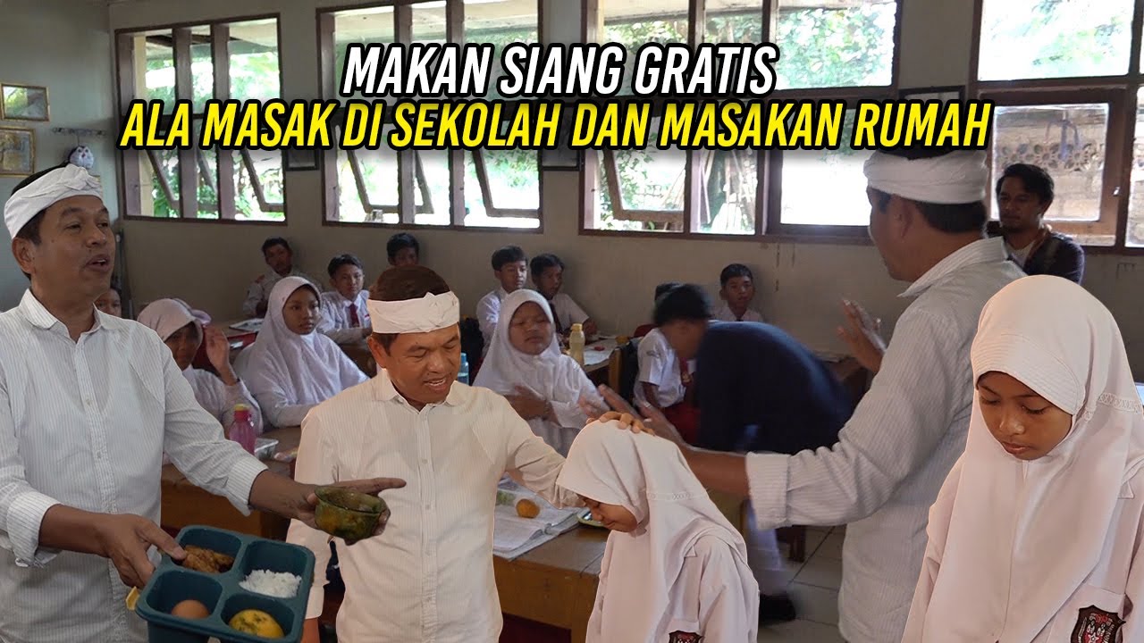MAKAN SIANG GRATIS - ALA MASAK DI SEKOLAH DAN GAYA MASAKAN IBU DI RUMAH