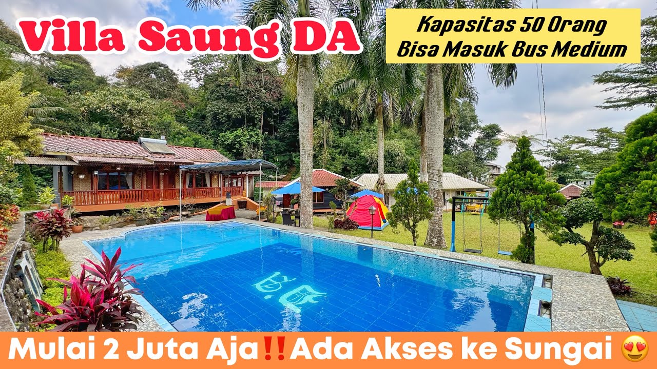 2 JUTA UNTUK 50 ORANG‼️Fasilitasnya Lengkap Banget, Dijamin Betah Nginep Disini 😍 || VILLA SAUNG DA