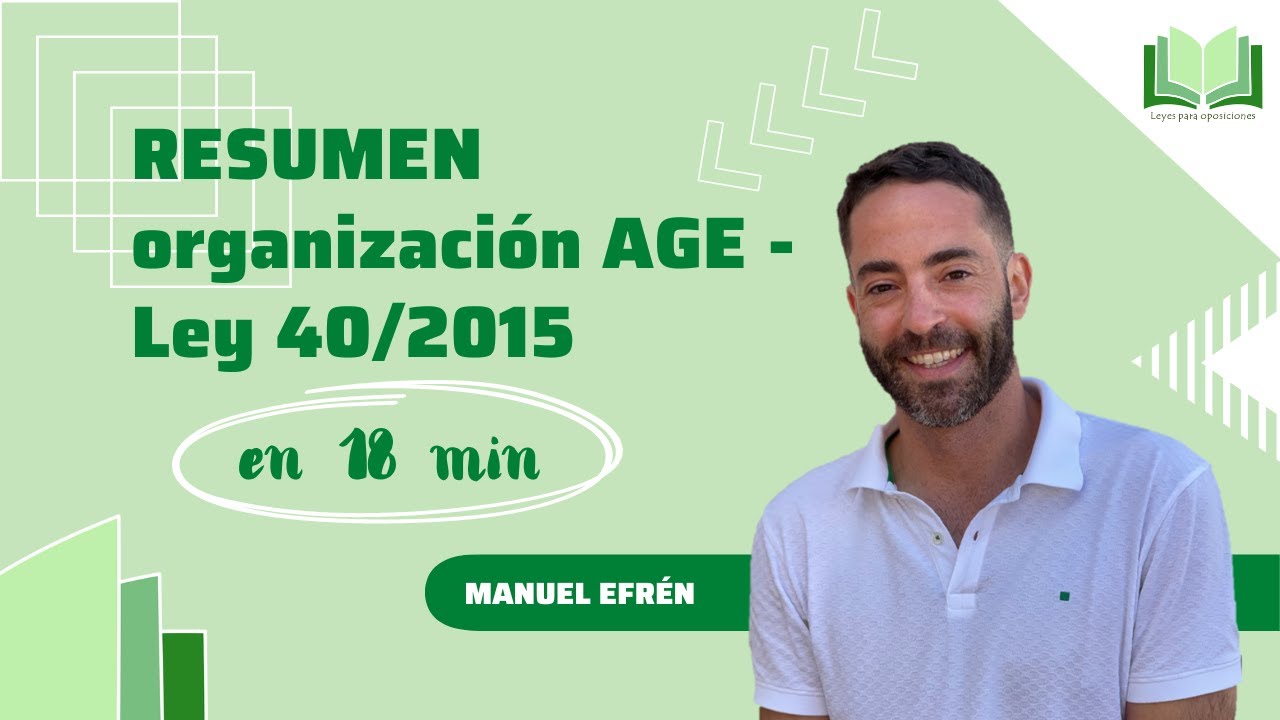 Resumen organización AGE Ley 40