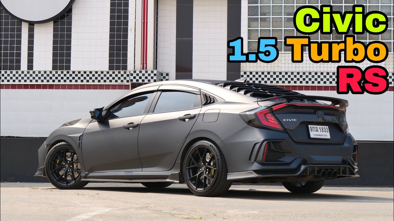 เน้นสวยไม่เน้นแรง Civic Fc 1.5 Turbo RS [ แต่งโทนดำดุทั้งคัน!! ]