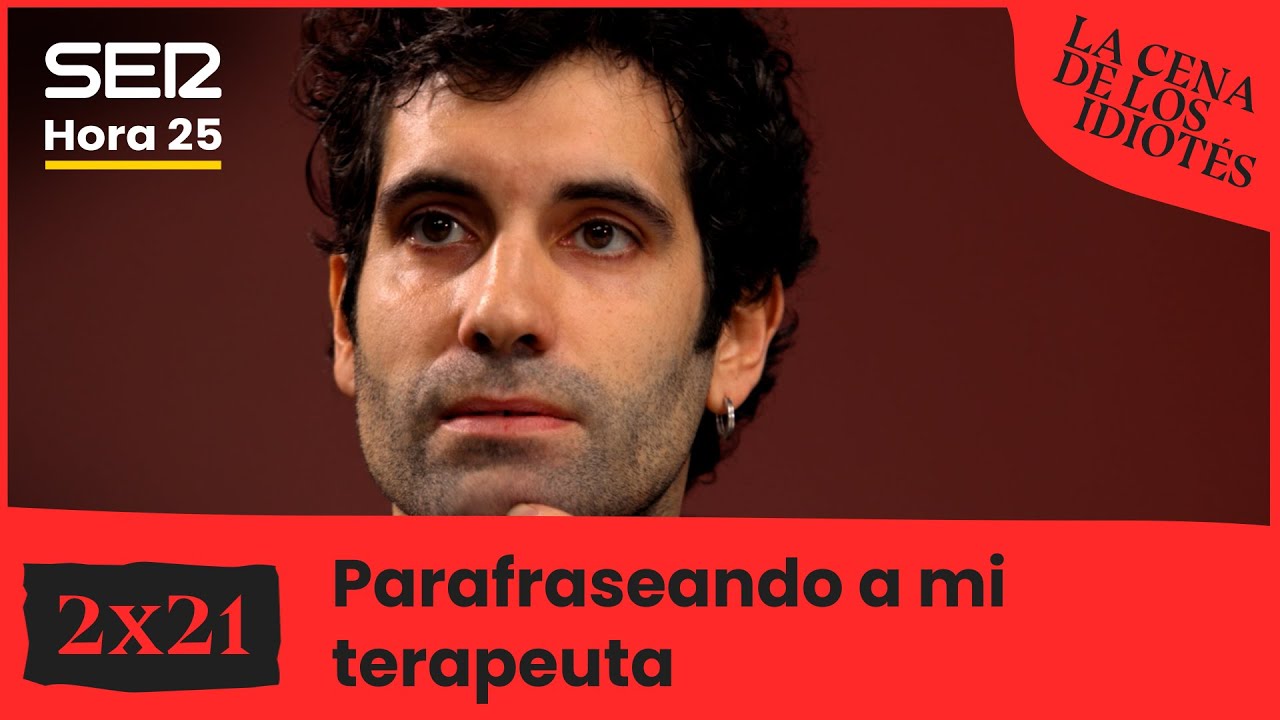 La cena de los idiotés | 2x21 | Parafraseando a mi terapeuta