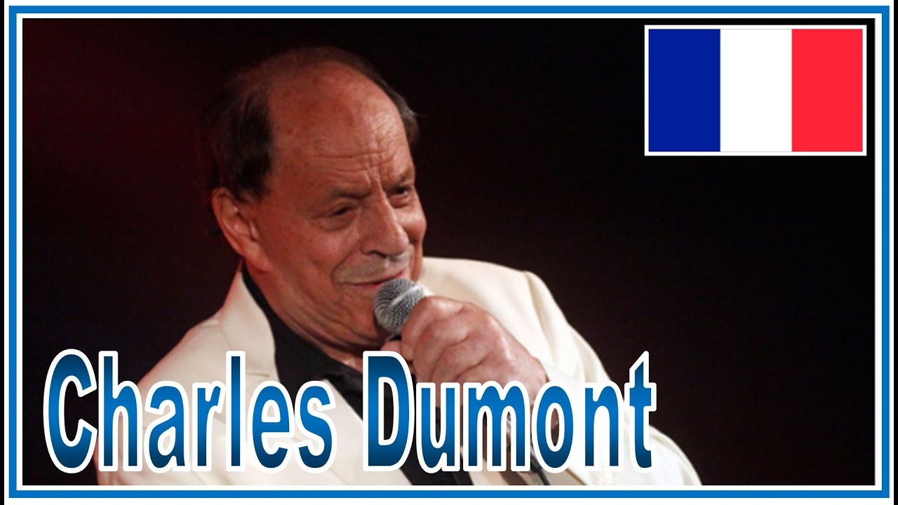 HOMMAGE FRANÇAIS # 30 ~ Charles Dumont (1929 - 2024)