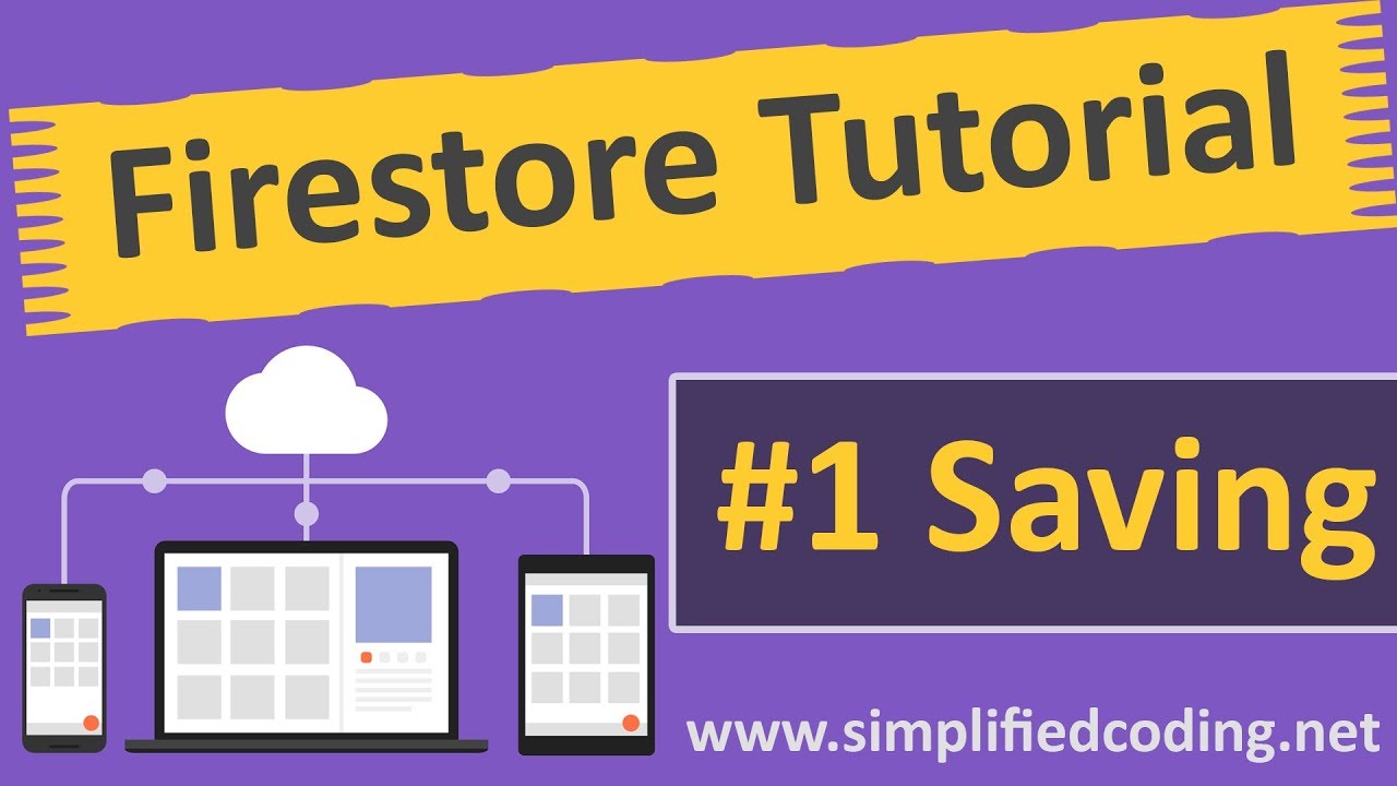 #1 Firestore Android Tutorial - Saving Data
