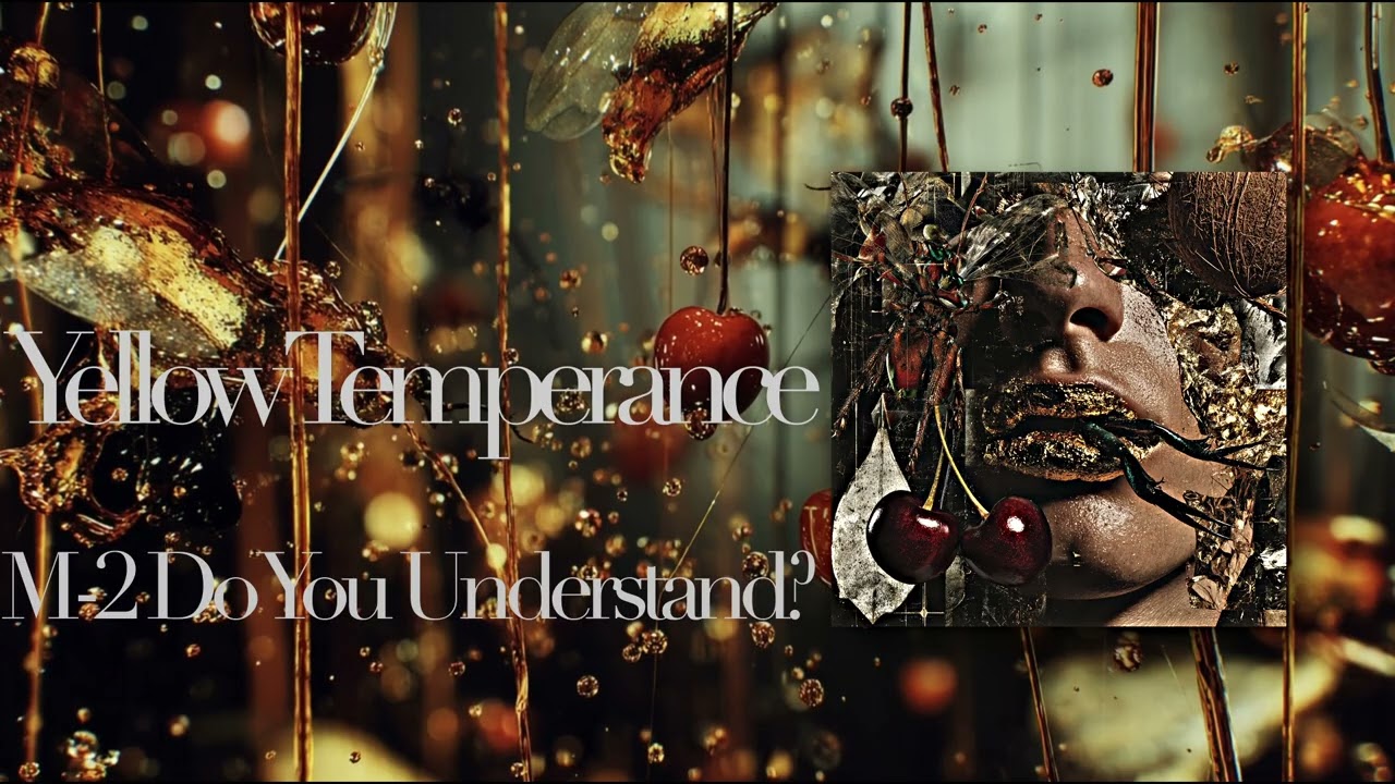 Yellow Temperance M-2 Do You Understand?