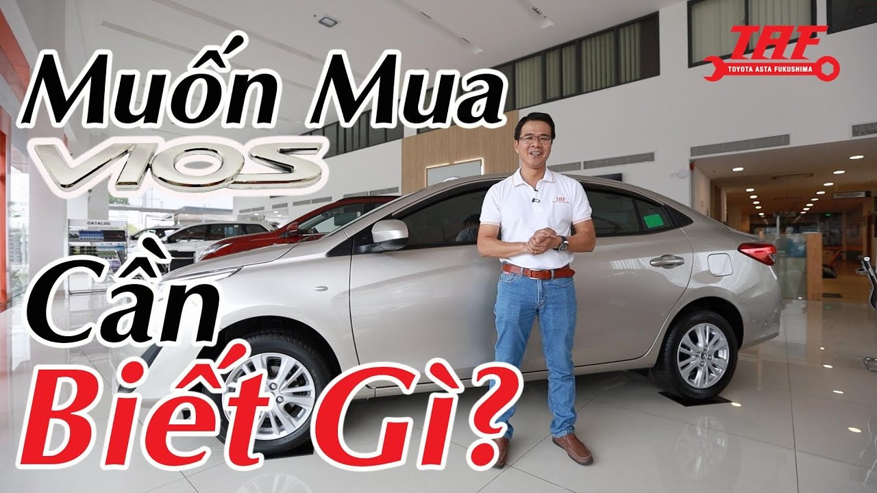 VIOS 2020 | Đừng mua Vios 2020 nếu bạn chưa xem những thông tin này | Toyota An Thành Fukushima
