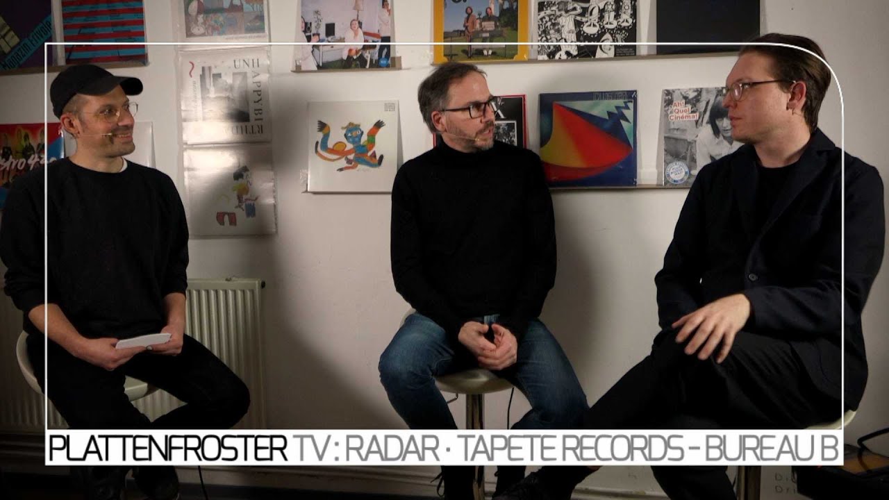 RADAR : Tapete Records, Bureau B - Gunther Buskies,  Daniel Jahn - Plattenfroster TV 19
