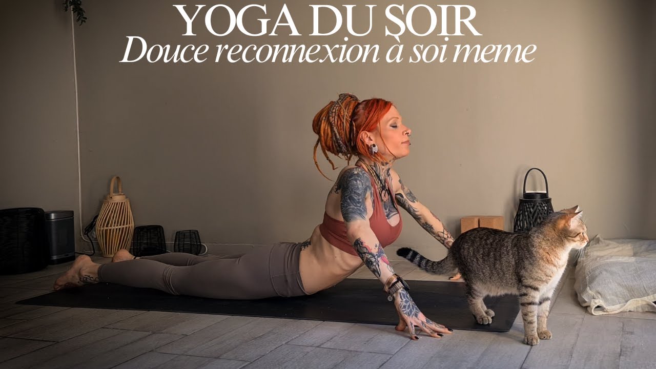 YOGA DU SOIR | Douce Reconnexion &agrave; soi meme