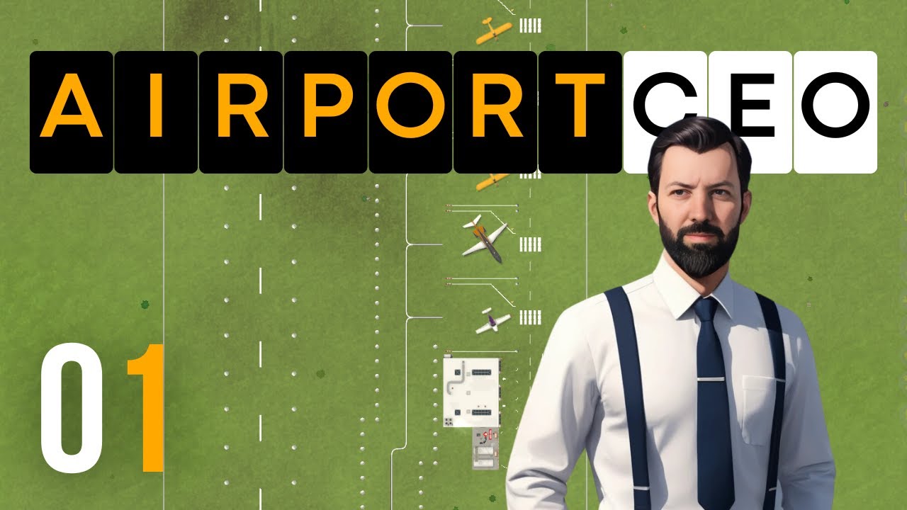 AIRPORT CEO [01] - Aller Anfang ist Schwer - Let's Play Airport CEO