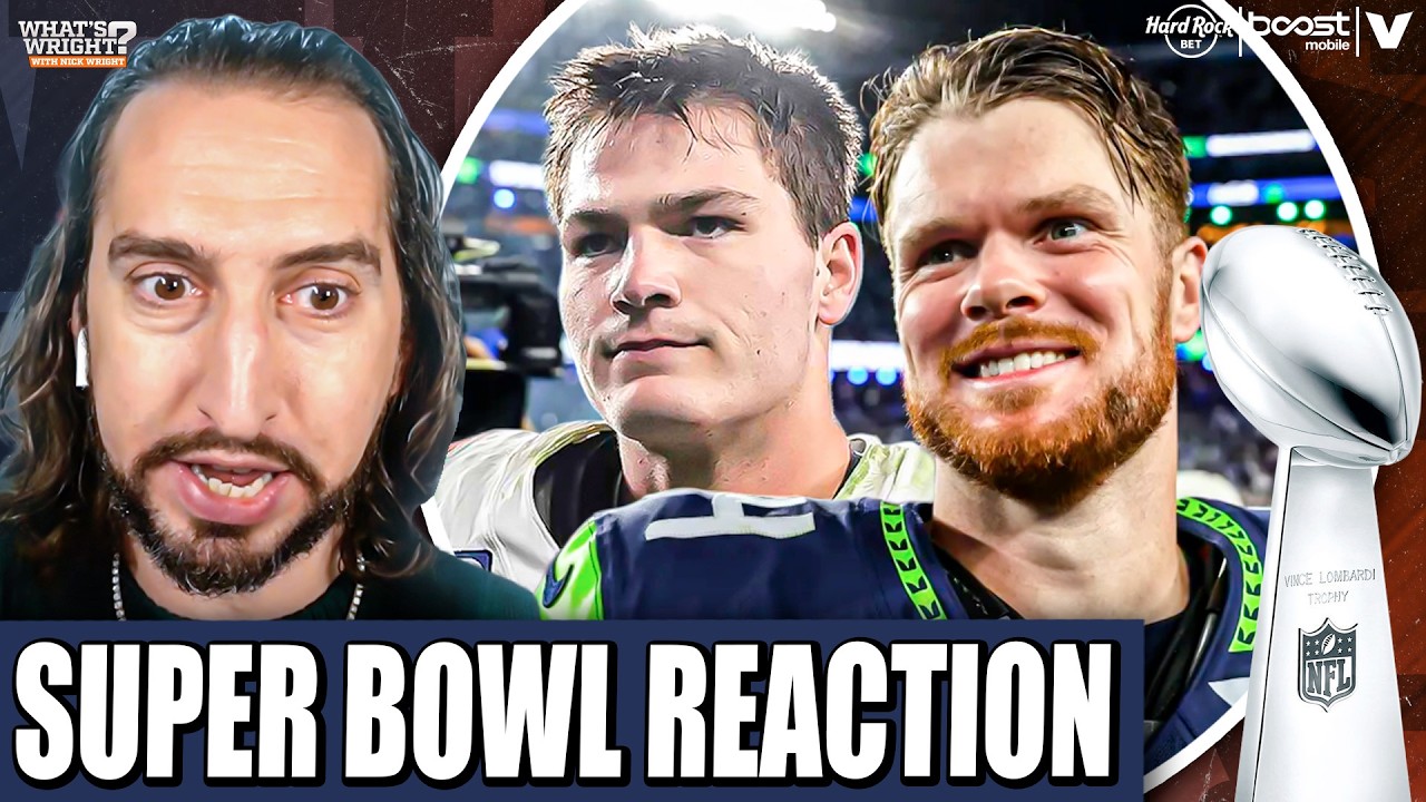 Super Bowl REACTION: Seahawks DOMINATE Patriots, Darnold’s REDEMPTION, Maye OVERRATED? | Nick Wright