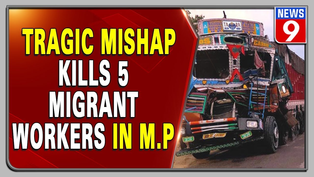 5 migrant workers killed and 11 injured in a truck accident in Madhya Pradesh